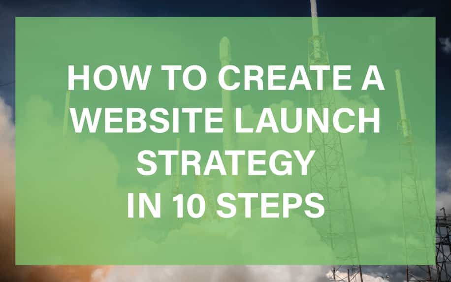 How to create a website launch strategy featured