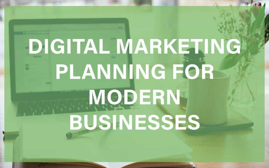 Digital Marketing Planning for Modern Businesses