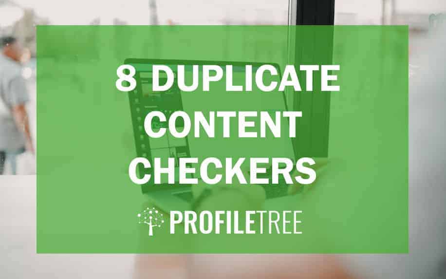 8 Duplicate Content Checkers: How to Use Previously Posted Content