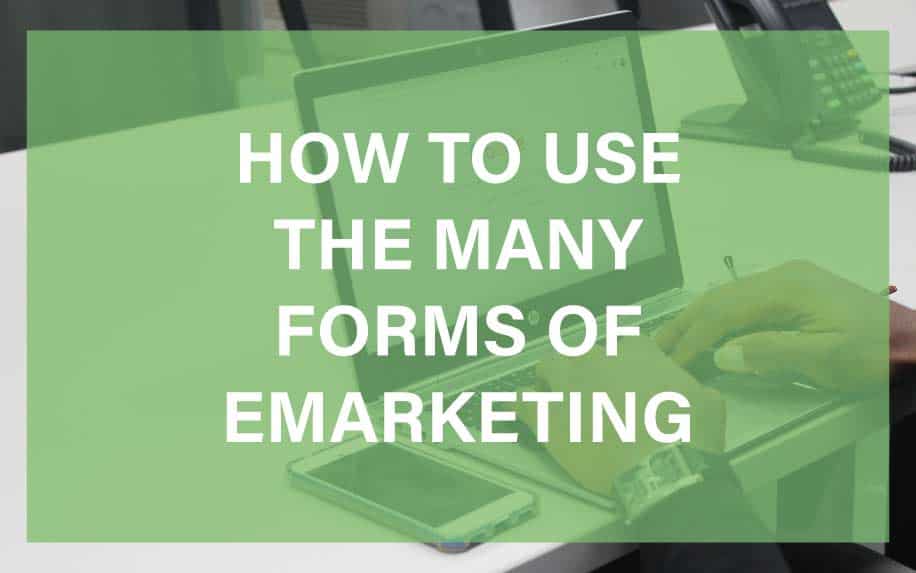 A Comprehensive Guide to eMarketing Strategies, Tools and Best Practices