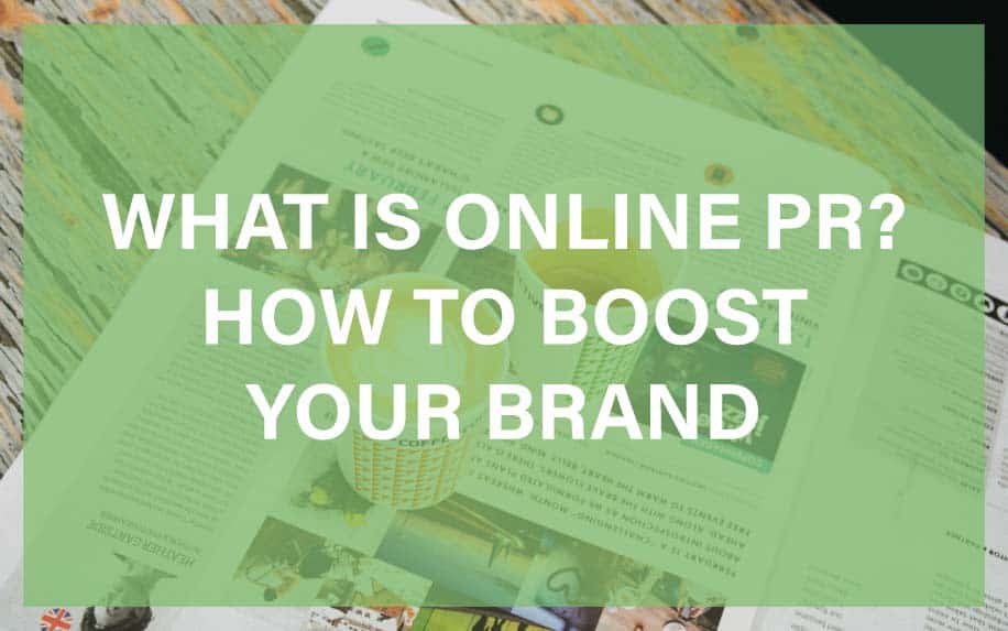 What is Online PR? How to Boost Your Brand