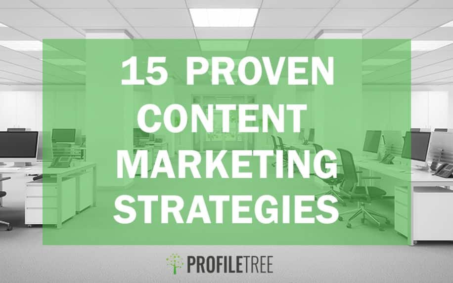 15 proven content marketing strategies