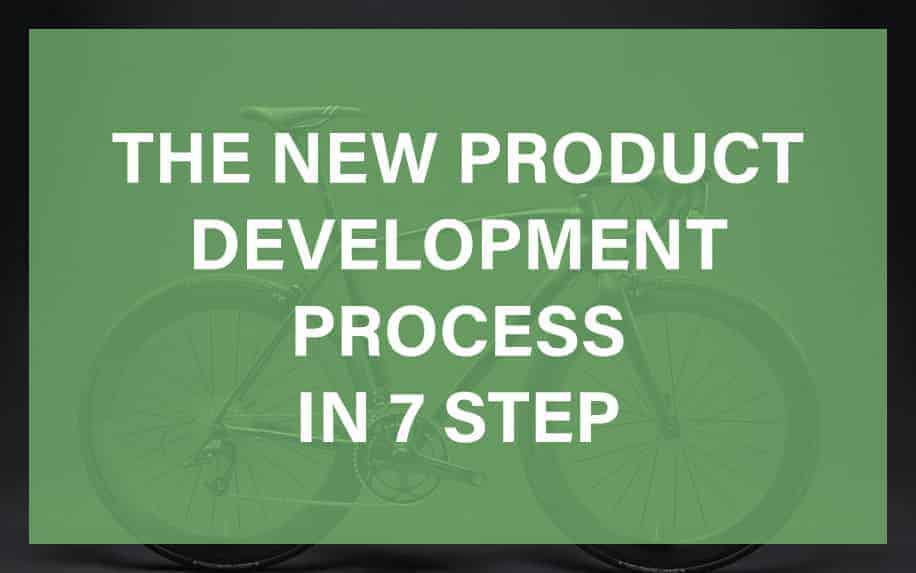 The New Product Development Process in 7 Steps