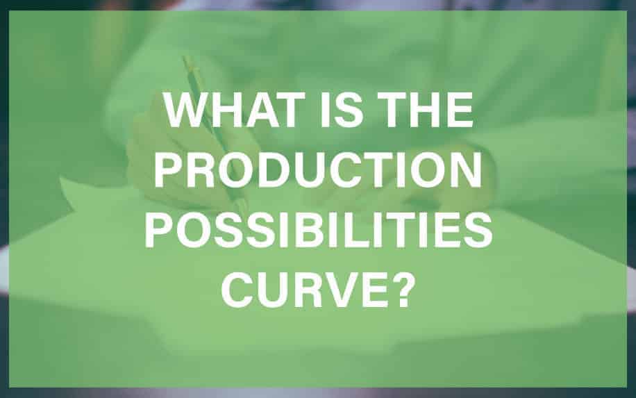 Production possibilities curve featured image