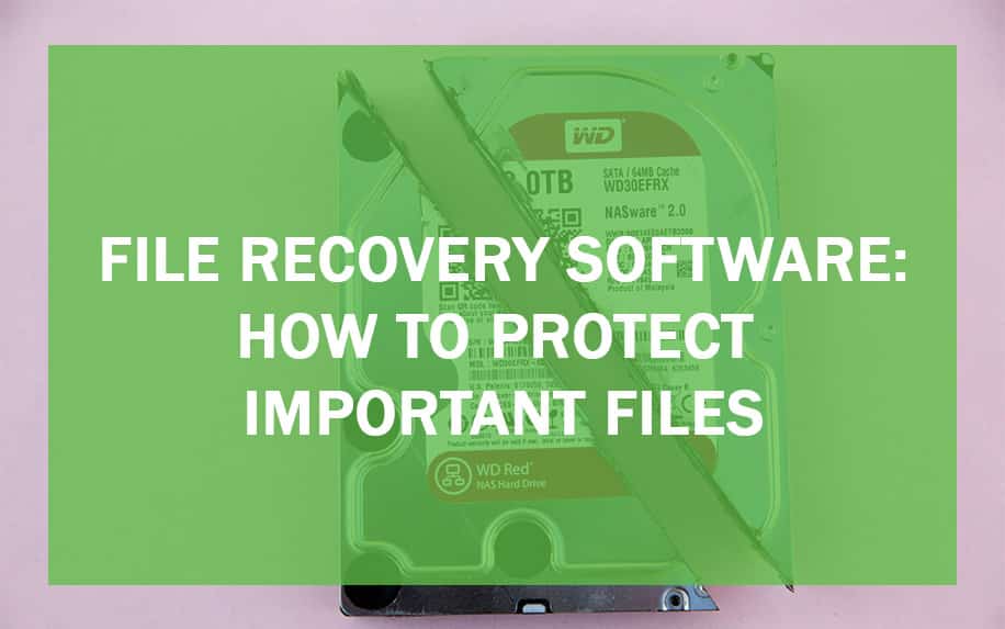 File Recovery Software: How to Protect Important Files