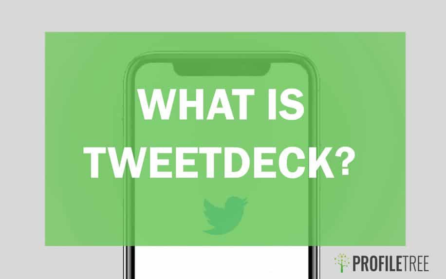What Is TweetDeck? Your Twitter Coordinator