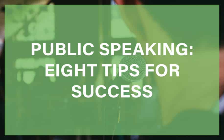 Public Speaking: 8 Tips For Success