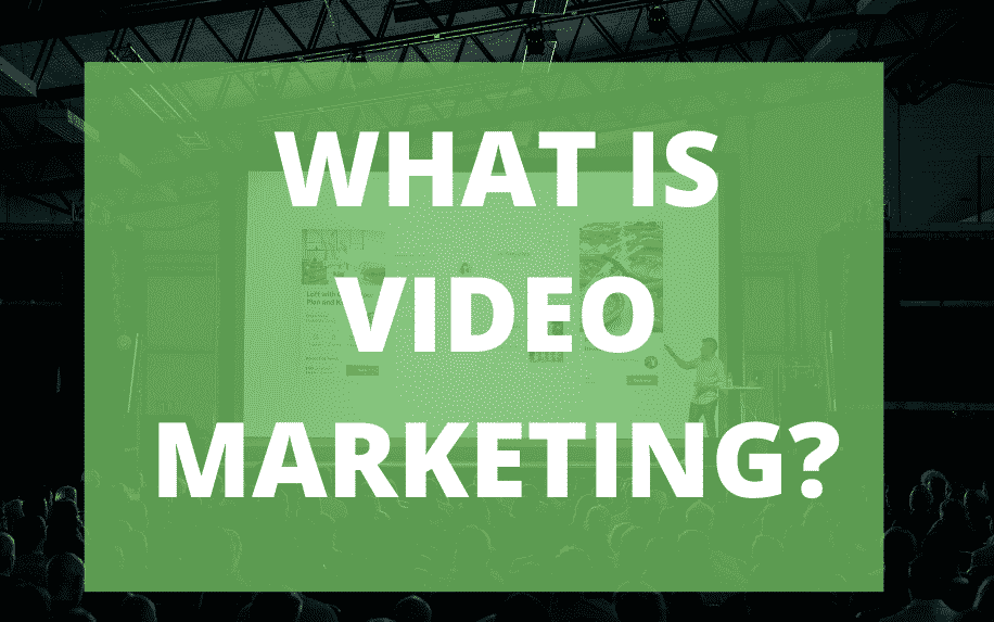 What is Video Marketing?