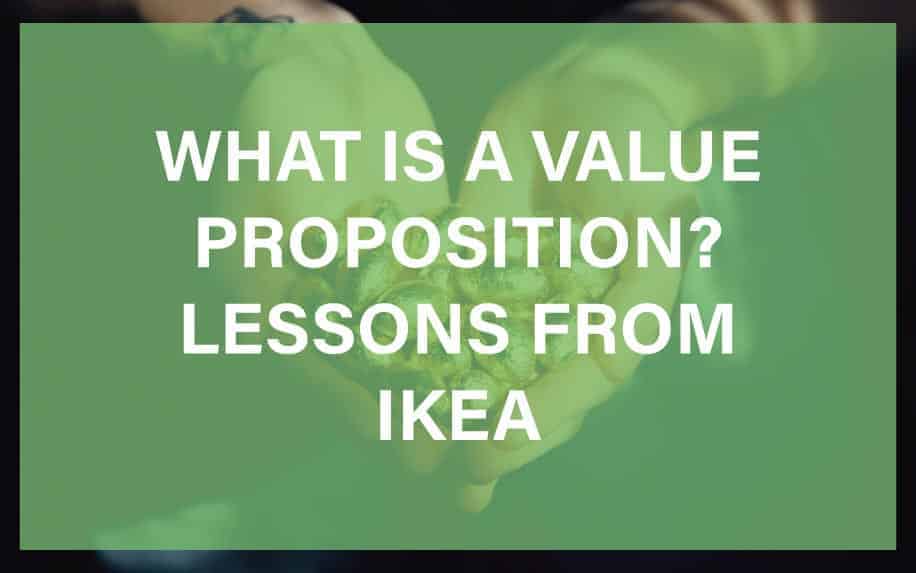 What Is A Value Proposition? Lessons To Learn From For Marketing Success