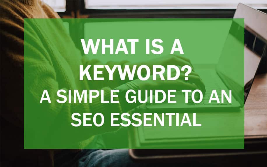 What Is A Keyword? A Comprehensive Guide to Keyword Research and SEO Success