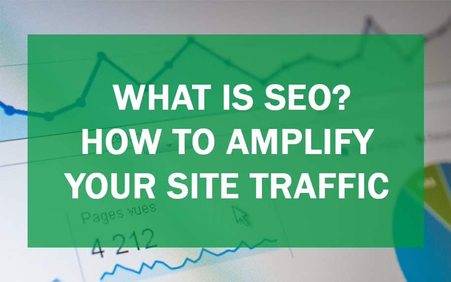 What Is SEO? The Essential Guide to Transforming Your Website Traffic