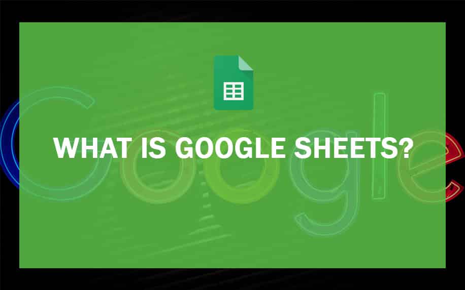 What Is Google Sheets?