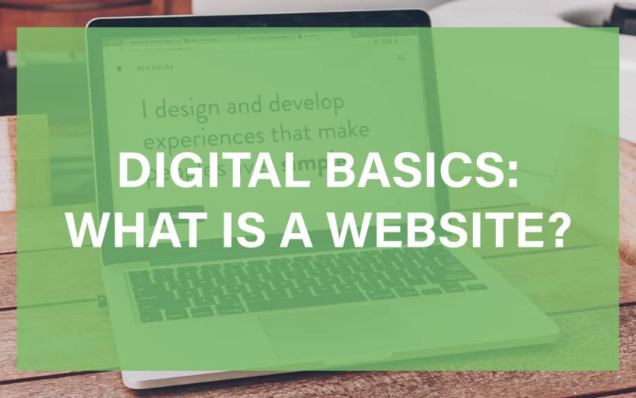 Digital Basics: What is a Website?
