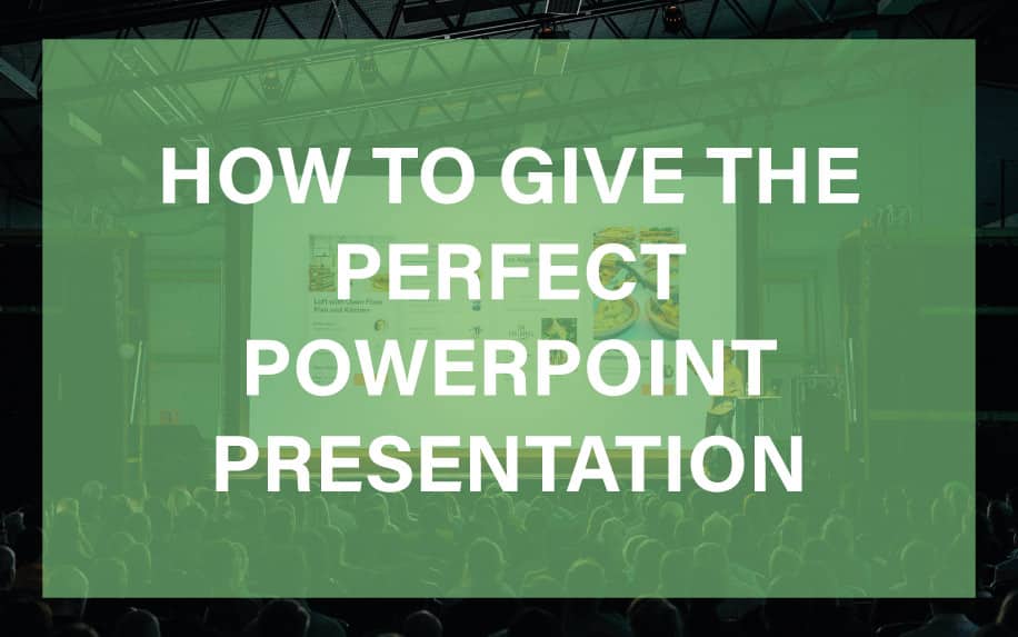 how to make the perfect powerpoint presentation