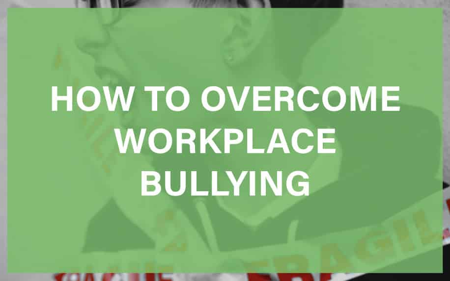 How to overcome workplace bullying featured