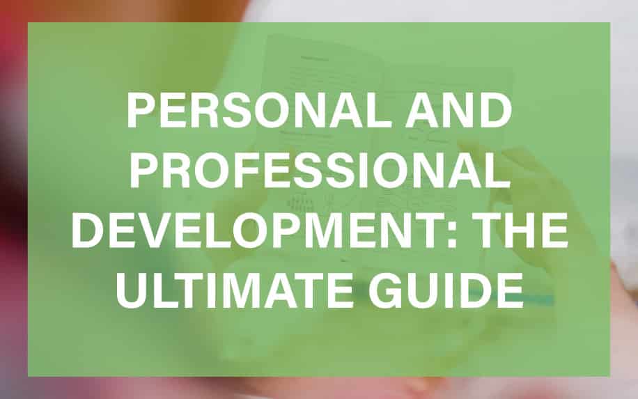 Personal and Professional Development (PPD): The Ultimate Guide