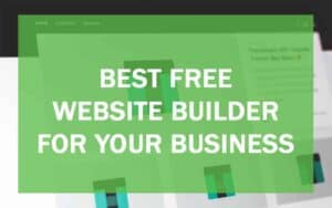 best free website builder for your business: guide
