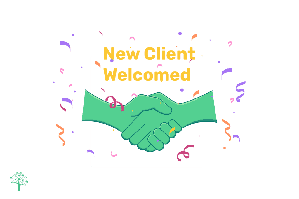 New Client Welcomed