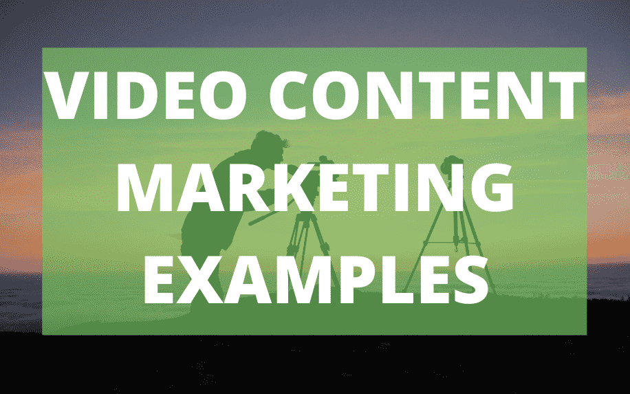 Video content marketing examples