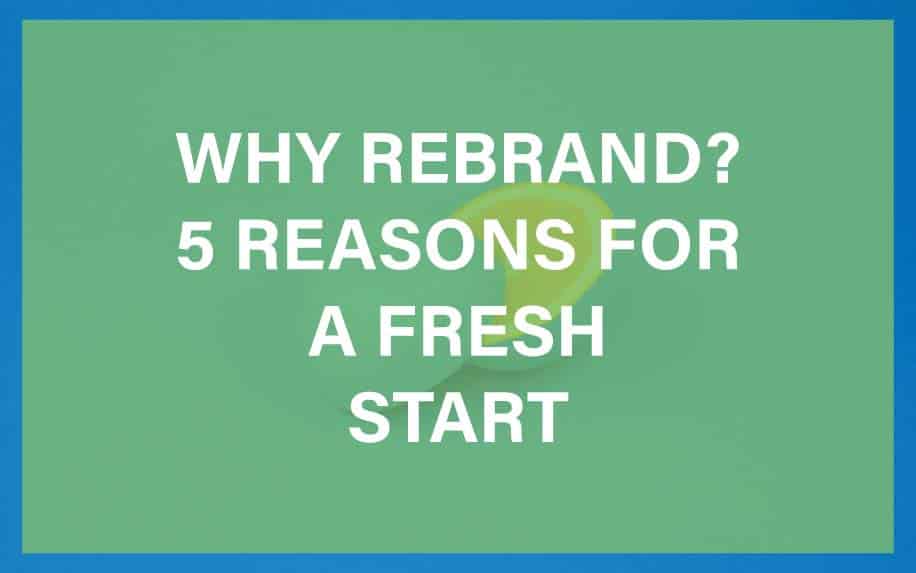 why rebrand featured image