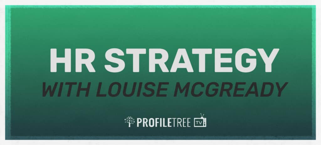 Do you have an HR Strategy? HR and Strategic Partnership Benefits with Louise McGready