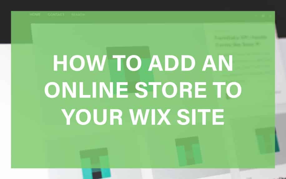 Add an Online Store to Your WIX Site Quickly and Easily