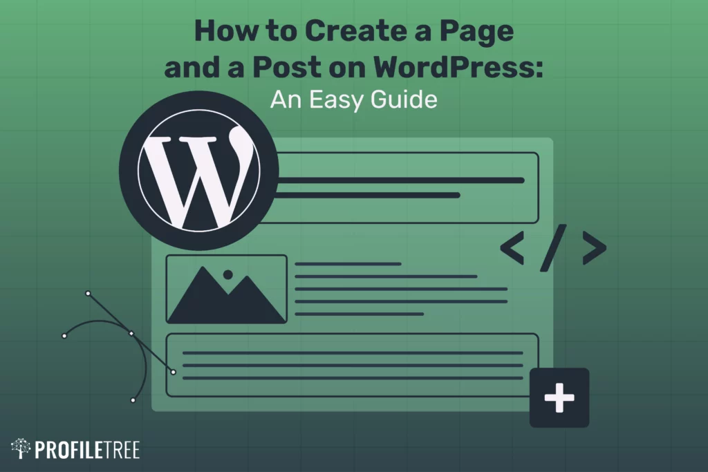 How to Create a Page and a Post on WordPress: An Easy Guide