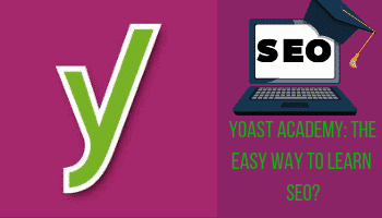 Yoast Academy: The Easy Way to Learn SEO?