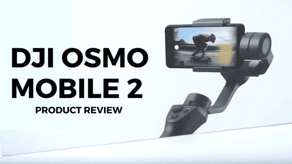 DJI Osmo Mobile 2 UK Review: What Can It Do For You?