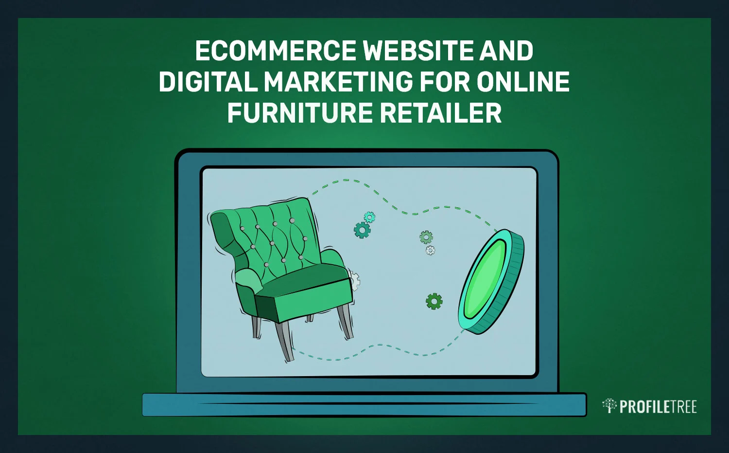 Ecommerce Website and Digital Marketing for Online Furniture Retailer