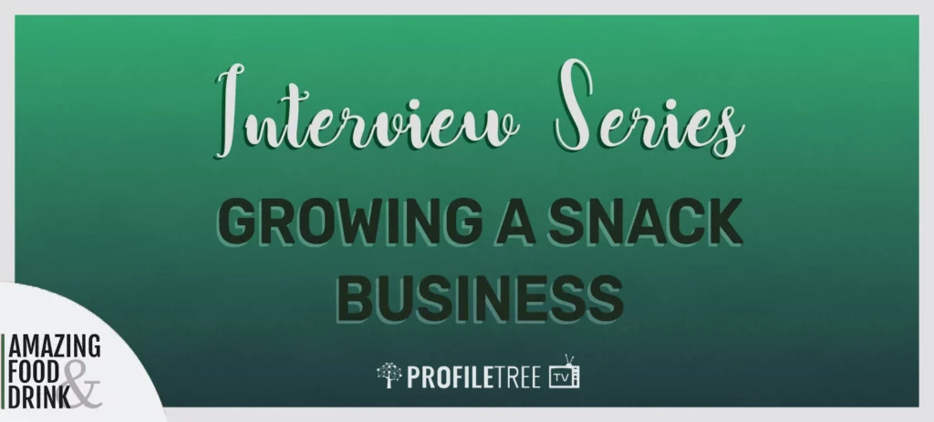 Growing a Snack Business