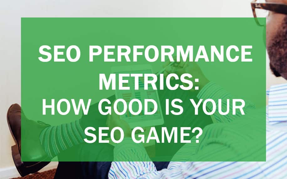 guide about seo performance metrics