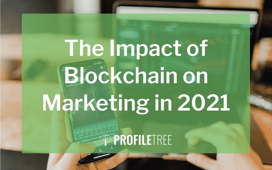 The Impact of Blockchain on Marketing in 2021