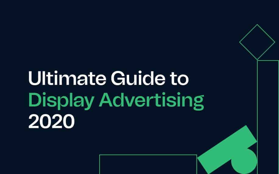 image with writing saying ultimate guide to display advertising 2020