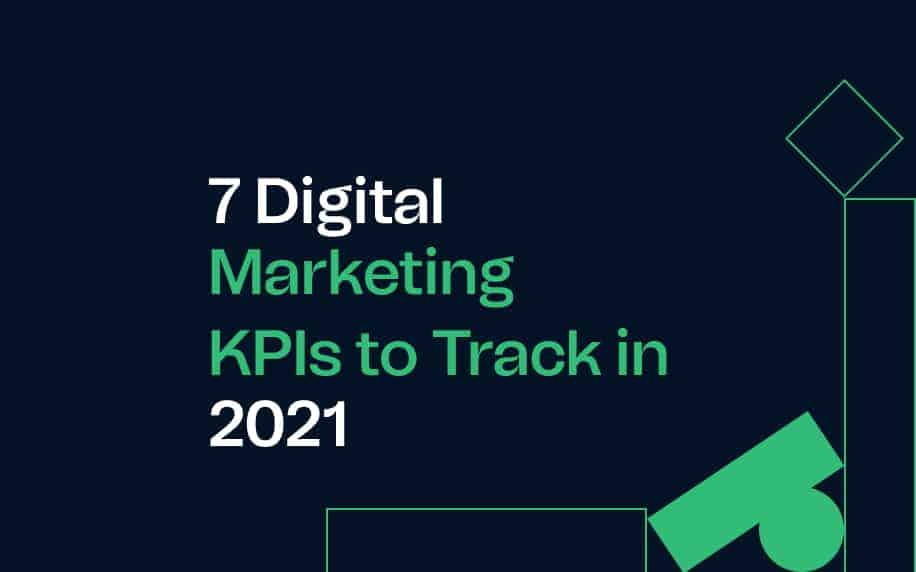 7 Digital Marketing KPIs to Track 5 image for the 7 digital marketing kpis to track in 2021