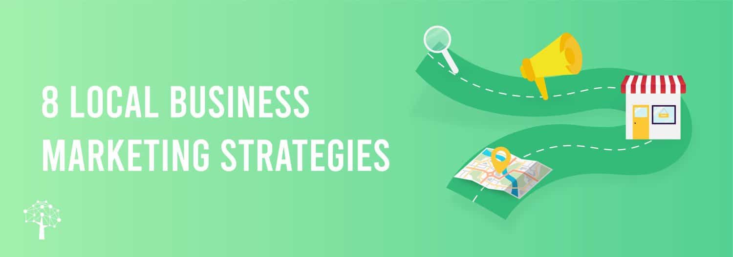 Local Business Marketing Strategies