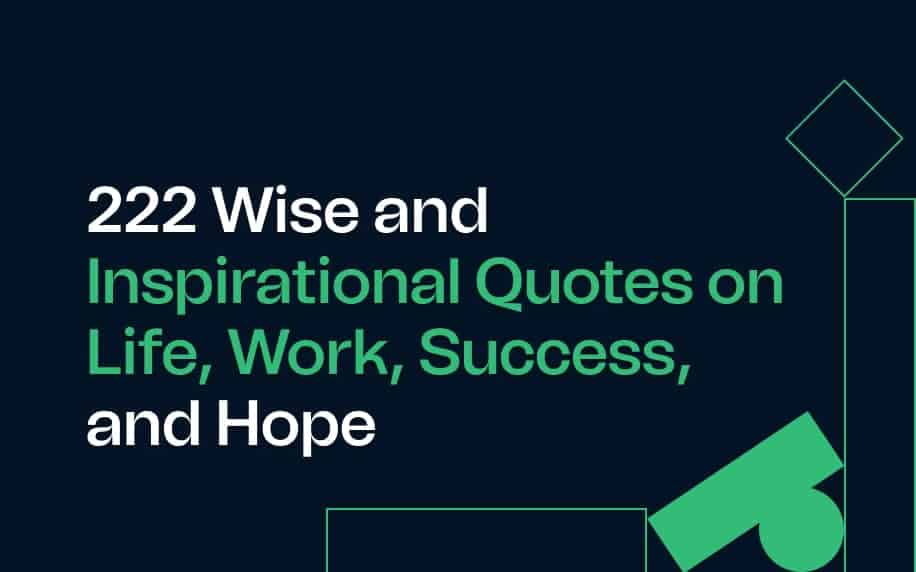 image of 222 Wise and Inspirational Quotes on Life, Work, Success and Hope blog