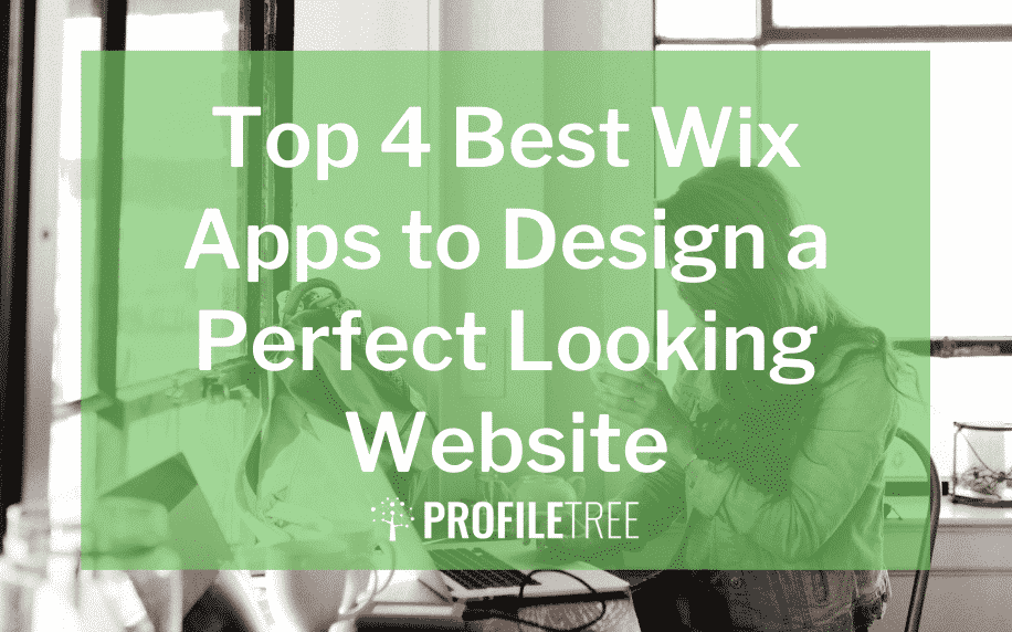 Top 4 Best Wix Apps to Design a Perfect Looking Website