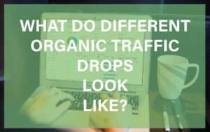 Organic traffic drops featured image