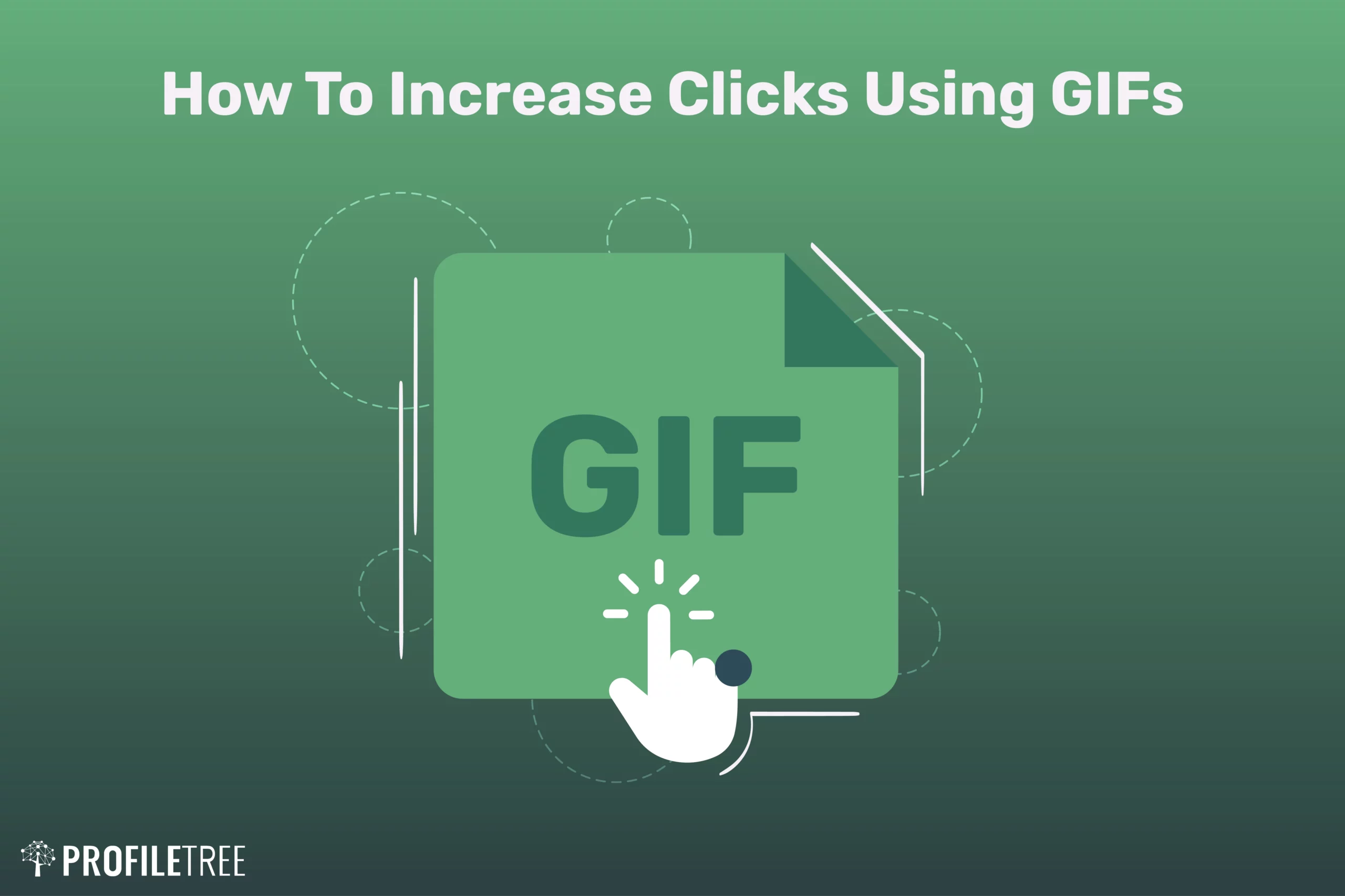 Increase Clicks By Using GIFs