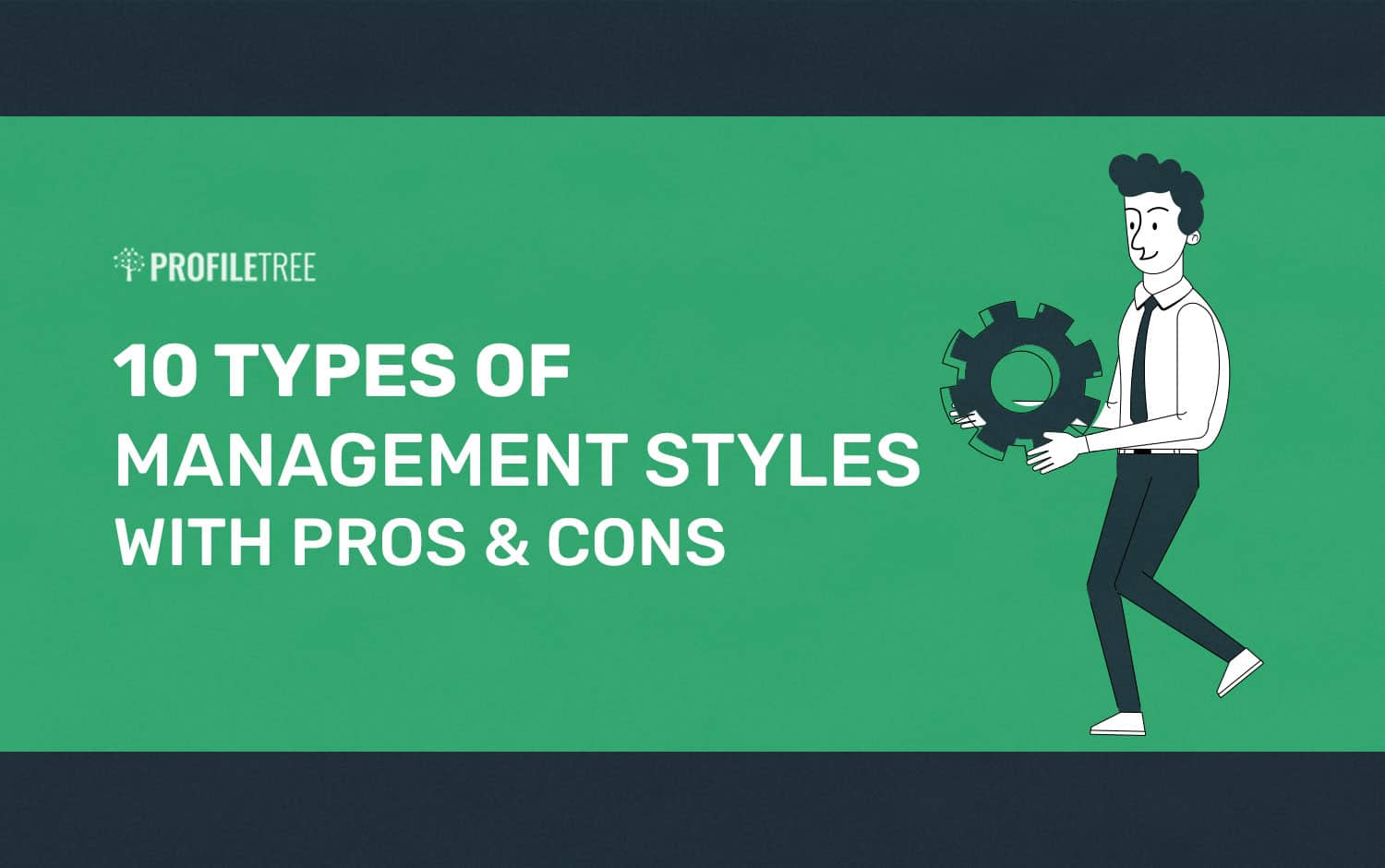 10-Types-Of-Management-Styles-with-Pros-and-Cons