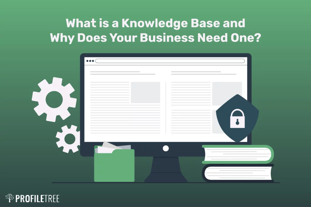 What is a Knowledge Base and Why Does Your Business Need One?