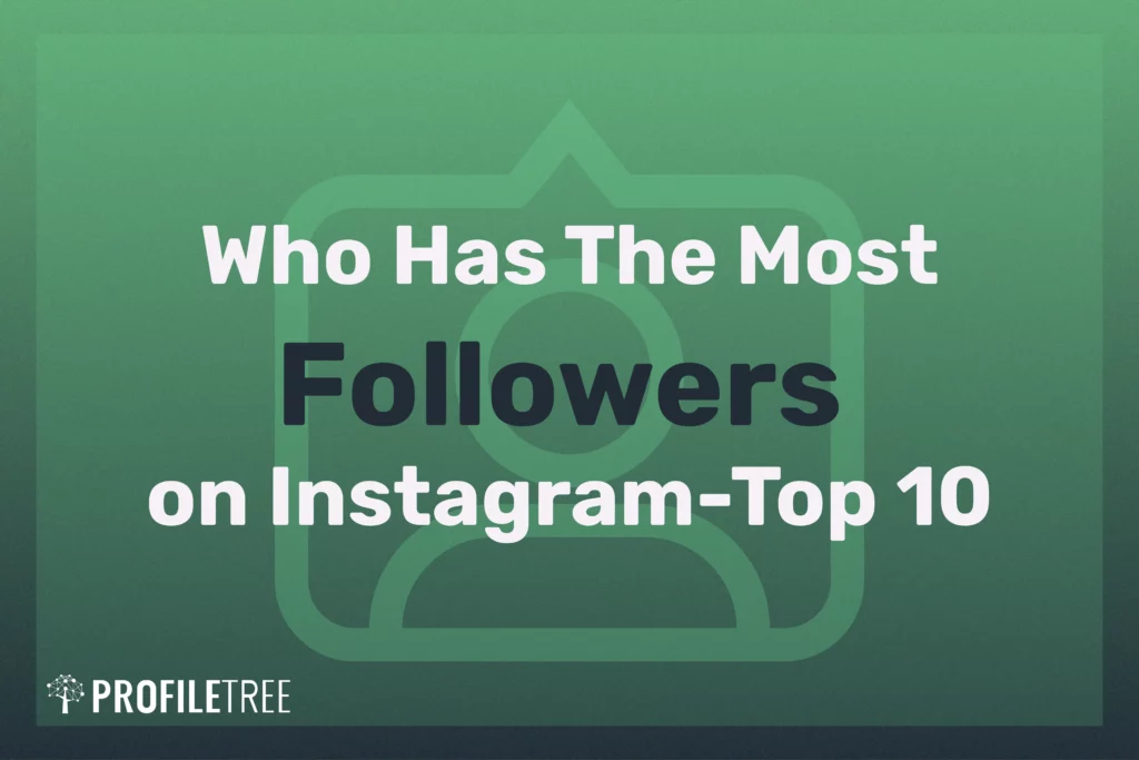 Top 10 Instagram Accounts with the Most-Followers: Inspiring Leaders of Positivity and Influence