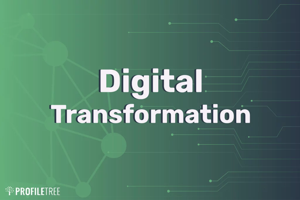 Digital Transformation: The Ultimate Guide Containing Definitions, Examples, Models and More