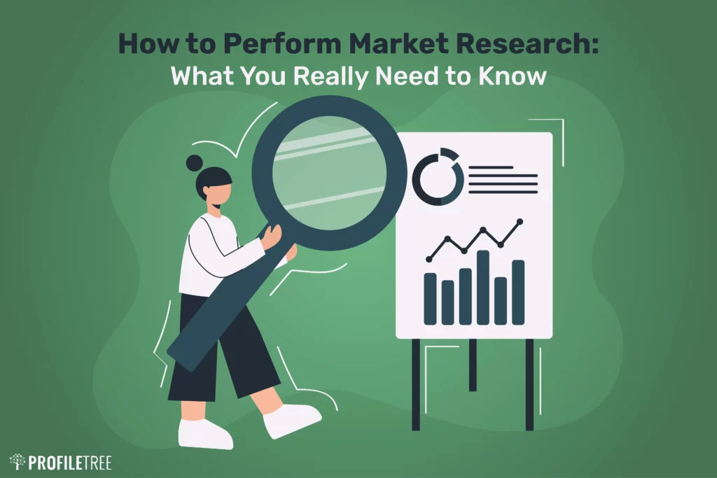 How to Perform Market Research: What You Really Need to Know