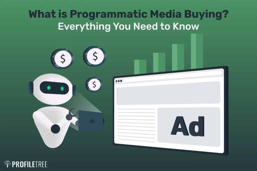 What is Programmatic Media Buying? Everything You Need to Know
