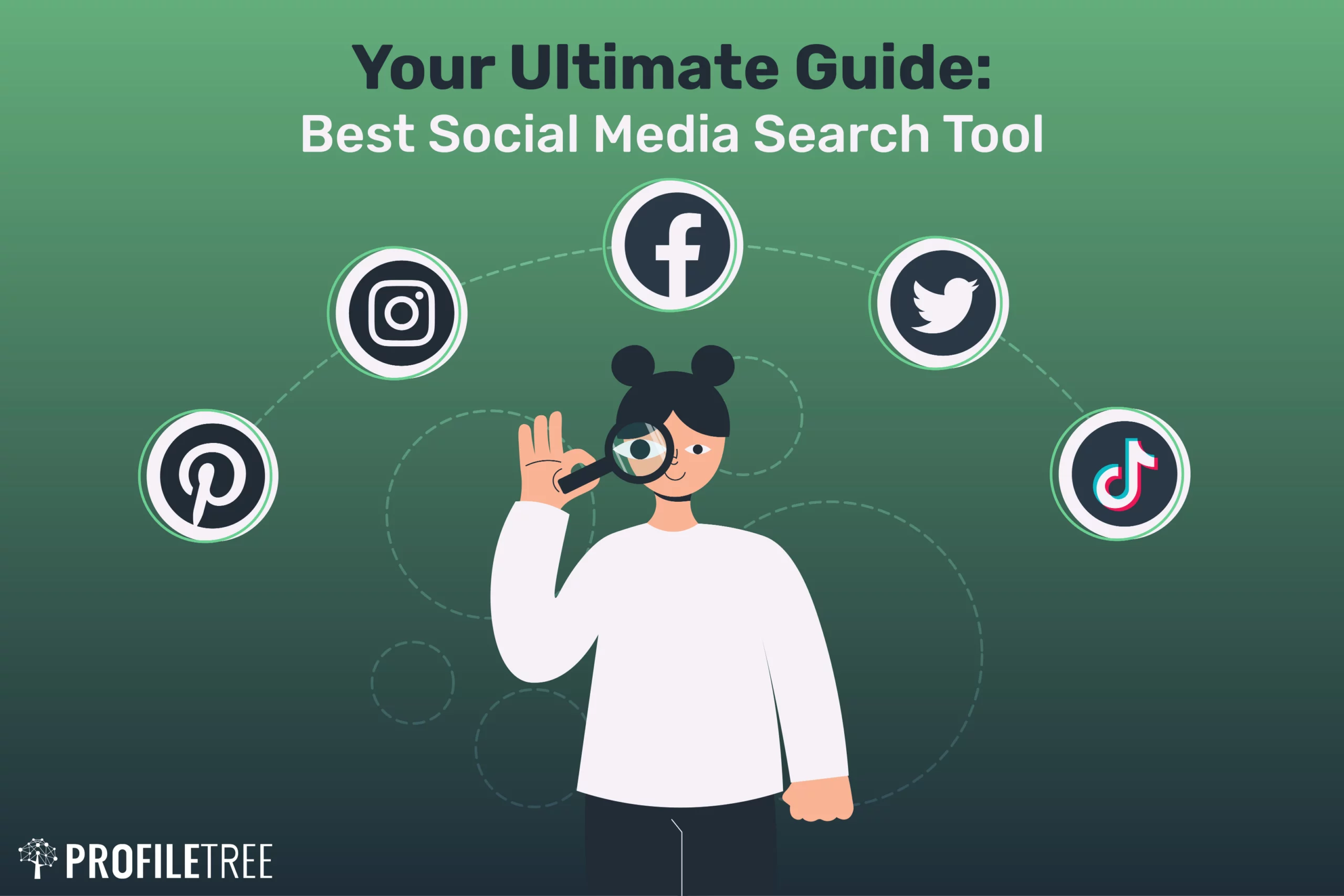 Your Ultimate Guide Best Social Media Search Tool ProfileTree