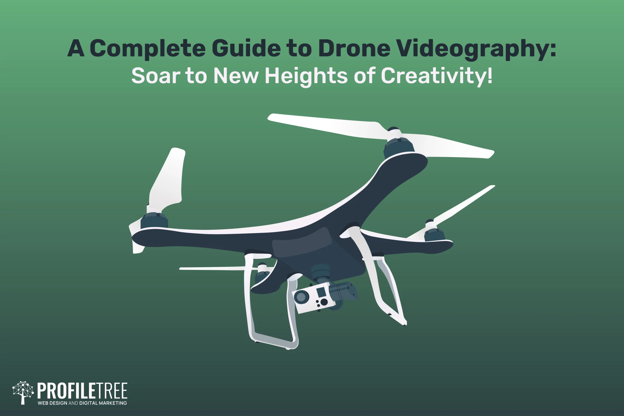 A Complete Guide to Drone Videography