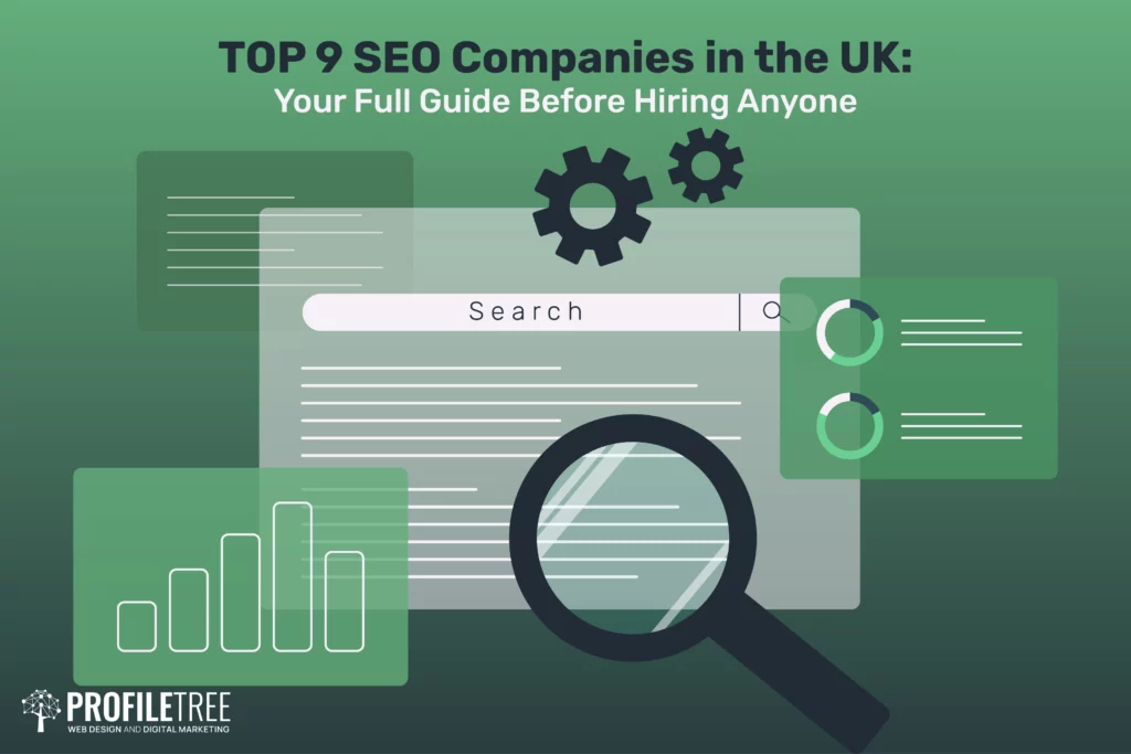 TOP 9 SEO Companies in the UK: Your Full Guide Before Hiring Anyone