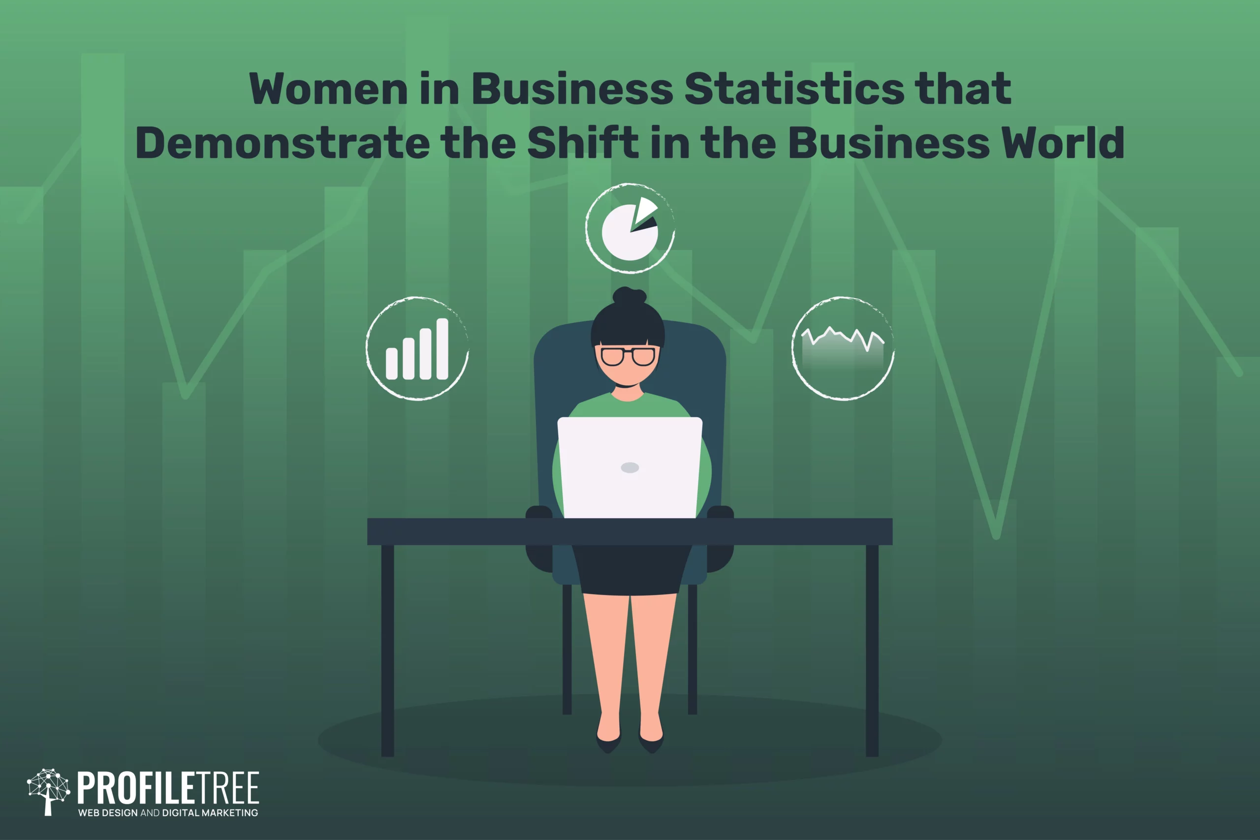 Women in Business Statistics that Demonstrate the Shift in the Business World